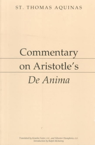 Book Commentary on Aristotle`s De Anima Thomas Aquinas