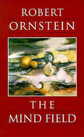 Könyv The Mind Field Robert E. Ornstein