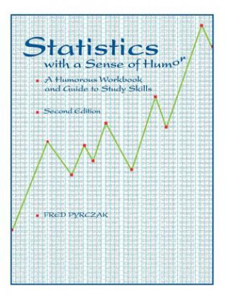 Knjiga Statistics with a Sense of Humor Fred Pyrczak