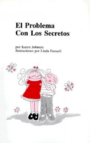 Kniha El Problema Con Los Secretos Karen Johnsen