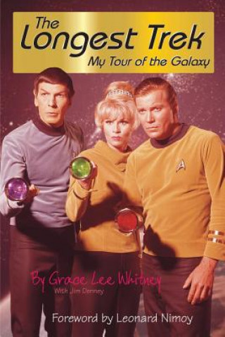 Könyv Longest Trek: My Tour of the Galaxy Grace Lee Whitney