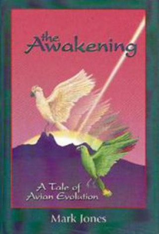 Kniha Awakening, The Mark W. Jones