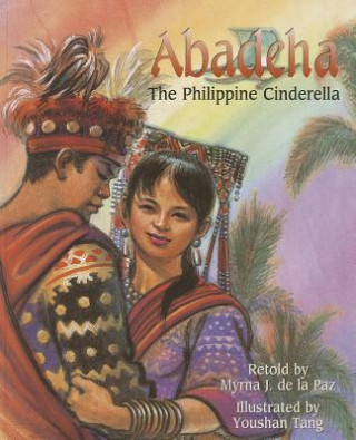 Książka Abadeha: The Philippine Cinderella Myrna J. De La Paz