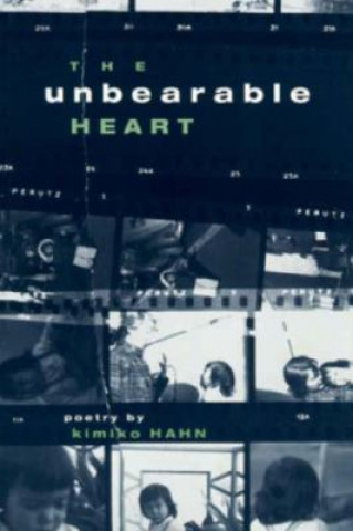 Könyv The Unbearable Heart Kimiko Hahn