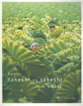 Книга Beat Takeshi vs. Takeshi Kitano Casio Abe