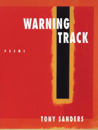 Livre Warning Track Tony Sanders