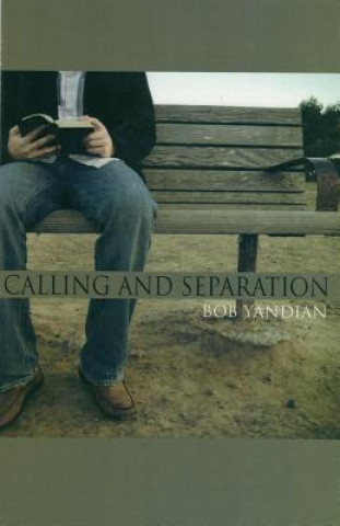 Kniha Calling And Separation Bob Yandian