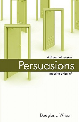 Könyv Persuasions Douglas Wilson