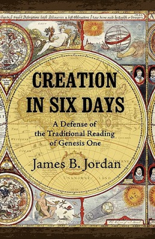 Libro Creation in Six Days James B. Jordan