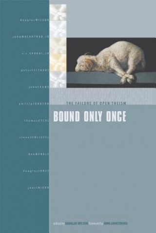 Livre Bound Only Once Douglas Wilson