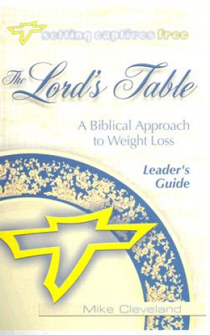 Książka The Lord's Table Leader's Guide Mike Cleveland