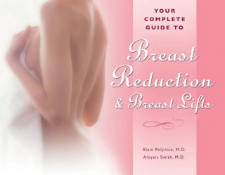 Carte Your Complete Guide to Breast Reduction and Breast Lifts Alain Polynice