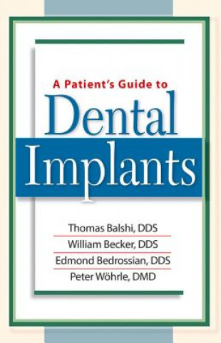 Libro Patient's Guide to Dental Implants Thomas Balshi