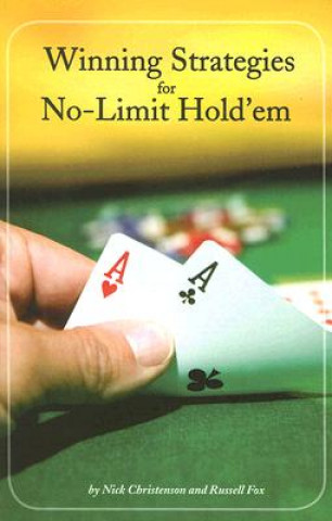 Carte Winning Strategies for No-Limit Hold'em Nick Christenson