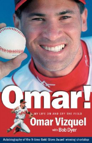 Książka Omar!: My Life on and Off the Field Omar Vizquel