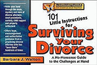 Книга 101 Little Instructions for Surviving Your Divorce Barbara J. Walton