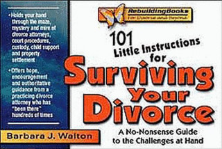 Kniha 101 Little Instructions for Surviving Your Divorce Barbara J. Walton