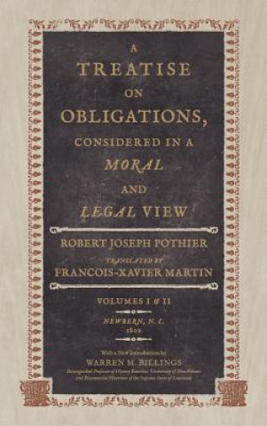 Книга Treatise on Obligations Considered in a Moral and Legal View Robert Joseph Pothier