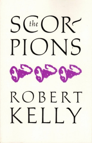 Kniha Scorpions Robert Kelly