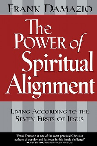 Carte The Power of Spiritual Alignment Frank Damazio