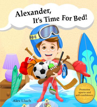 Carte Alexander,  it's time for bed! Alex Lluch