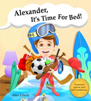 Buch Alexander,  it's time for bed! Alex Lluch