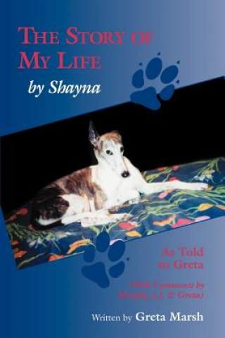 Książka The Story of My Life - By Shayna Greta Marsh