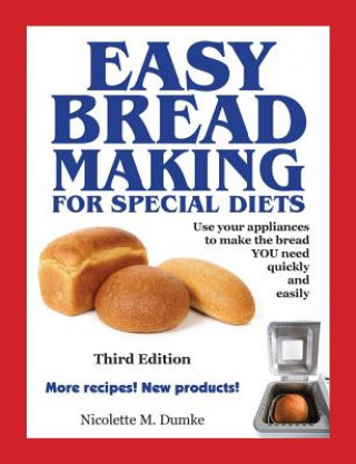 Książka Easy Breadmaking for Special Diets, Third Edition Nicolette M. Dumke