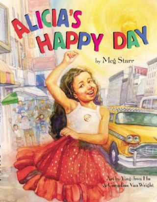 Kniha Alicia's Happy Day Meg Starr