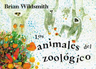 Carte Los Animales del Zoologico = Brian Wildsmith's Zoo Animals Brian Wildsmith