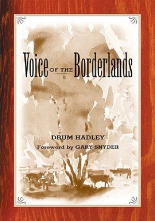 Carte The Voice of the Borderlands Drummond Hadley