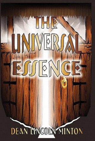 Libro The Universal Essence Dean Lincoln Minton
