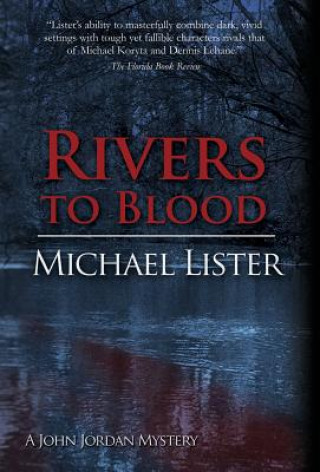 Carte Rivers to Blood Michael Lister