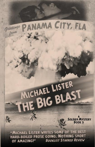 Книга The Big Blast Michael Lister