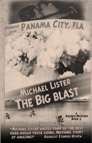 Knjiga The Big Blast Michael Lister