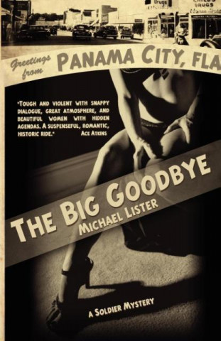 Książka The Big Goodbye Michael Lister