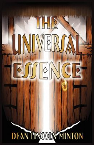 Kniha The Universal Essence Dean Lincoln Minton