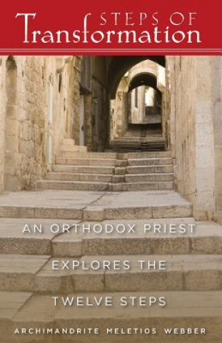 Buch Steps of Transformation - an Orthodox Priest Explores the 12 Steps Meletios Webber