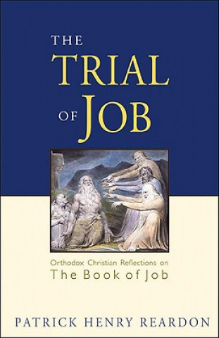 Könyv Trial of Job Patrick Henry Reardon