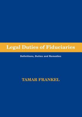 Kniha Legal Duties of Fiduciaries Tamar Frankel