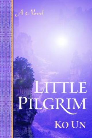 Kniha Little Pilgrim Ko Un