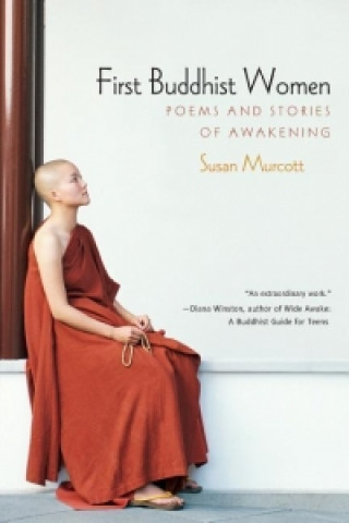 Kniha First Buddhist Women Susan Murcott