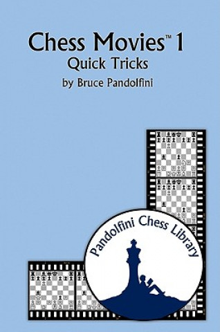 Βιβλίο Chess Movies 1: Quick Tricks Bruce Pandolfini