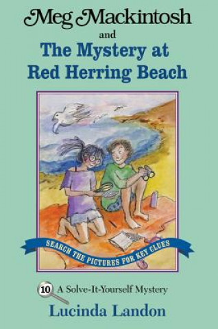 Könyv Meg Mackintosh and the Mystery at Red Herring Beach Lucinda Landon