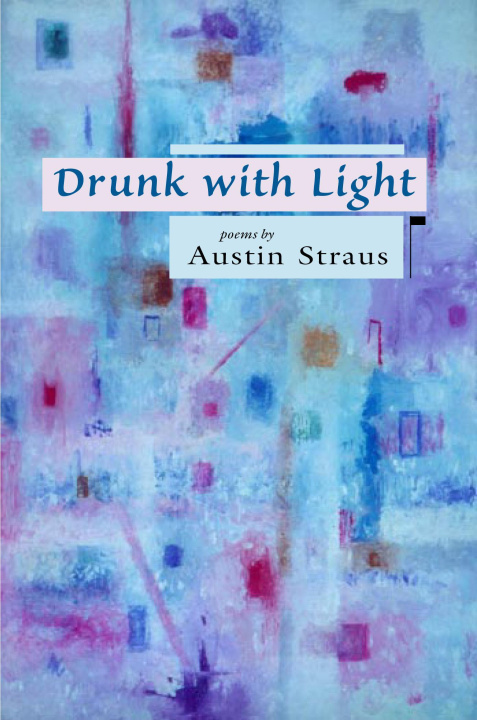 Książka Drunk with Light Austin Straus