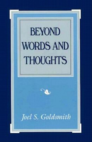 Könyv Beyond Words and Thoughts Joel S. Goldsmith
