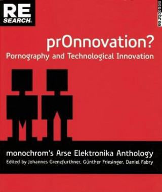 Kniha Pr0nnovation?: Pornography and Technological Innovation Johannes Grenzfurthner