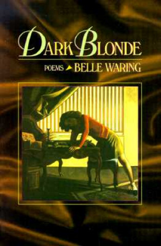 Knjiga Dark Blonde Belle Waring