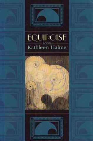 Könyv Equipoise Kathleen Halme