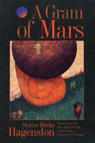 Könyv Gram of Mars Becky Hagenston